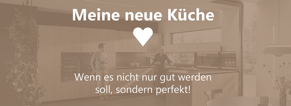 Küchenstudio Schindler GmbH in Achern | Meine neue Küche mit Herz - Wennes nicht nur gut werden soll, sondern perfekt!